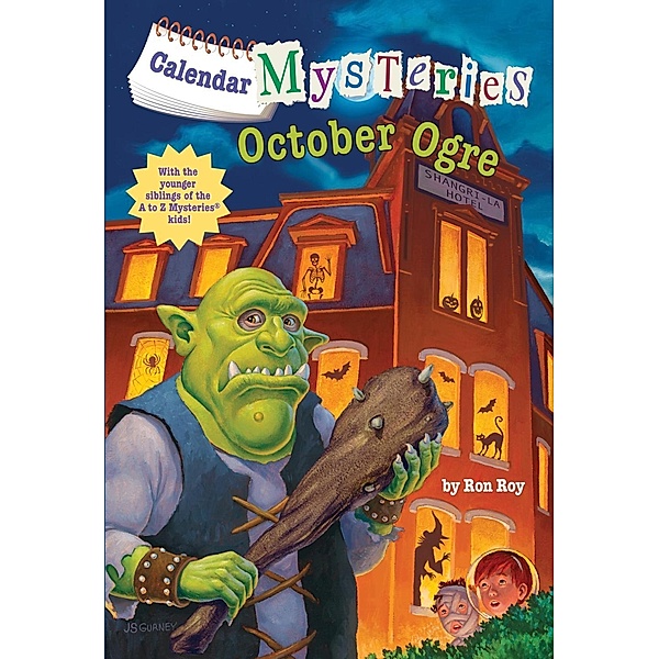 Calendar Mysteries #10: October Ogre / Calendar Mysteries Bd.10, Ron Roy
