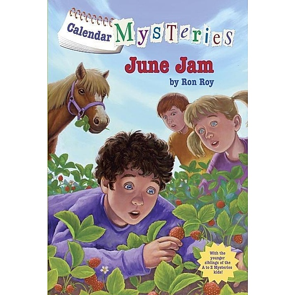 Calendar Mysteries #6: June Jam / Calendar Mysteries Bd.6, Ron Roy