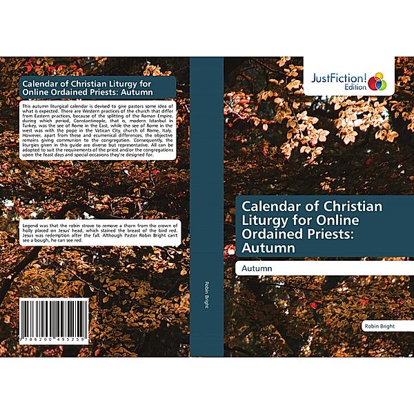 Calendar of Christian Liturgy for Online Ordained Priests: Autumn, Robin Bright