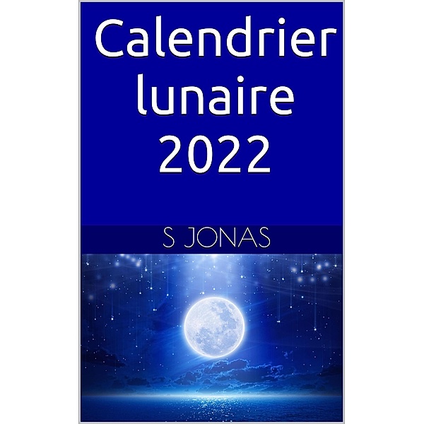 Calendrier lunaire 2022, S. Jonas