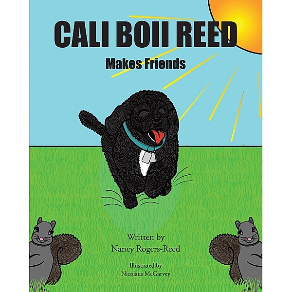 Cali Boii Reed Makes Friends, Nancy Rogers-Reed