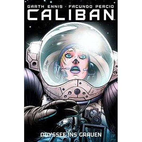 Caliban - Odyssee ins Grauen, Garth Ennis, Facundo Percio