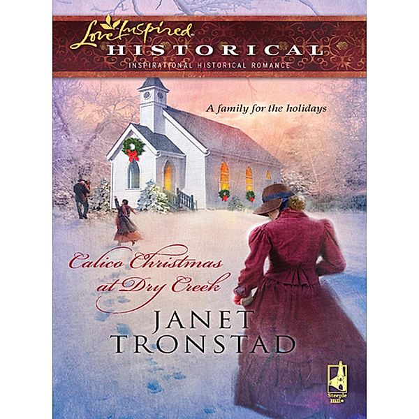 Calico Christmas At Dry Creek (Mills & Boon Historical), Janet Tronstad