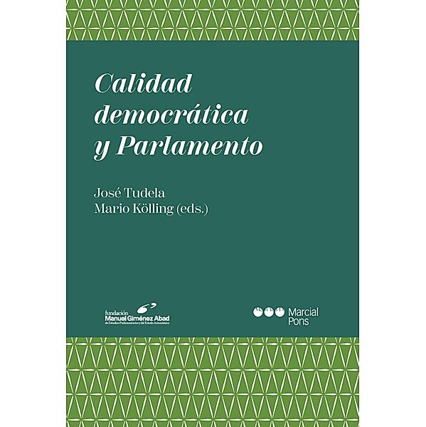 Calidad democrática y Parlamento / Varios, José Tudela, Mario Kölling