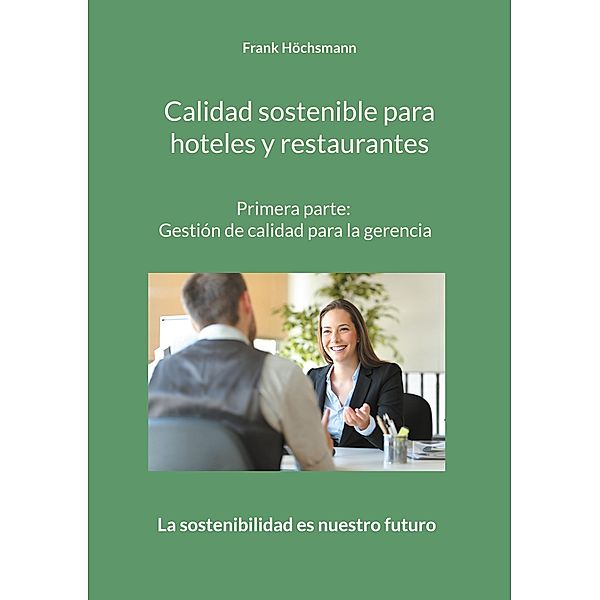 Calidad sostenible para hoteles y restaurantes, Frank Höchsmann