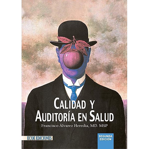 Calidad y auditoría en salud - 2da edición, Heredia Francisco Álvarez