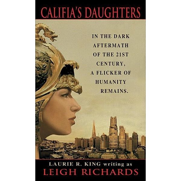 Califia's Daughters, Leigh Richards, Laurie R. King