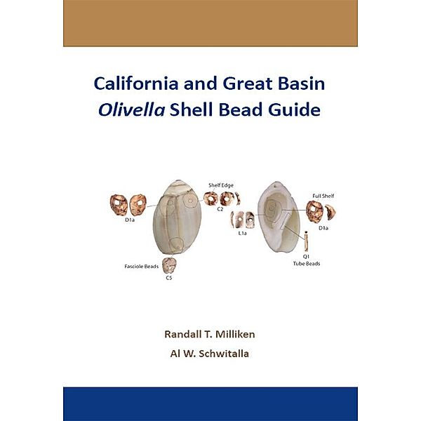 California and Great Basin Olivella Shell Bead Guide, Randall T Milliken, Al W Schwitalla
