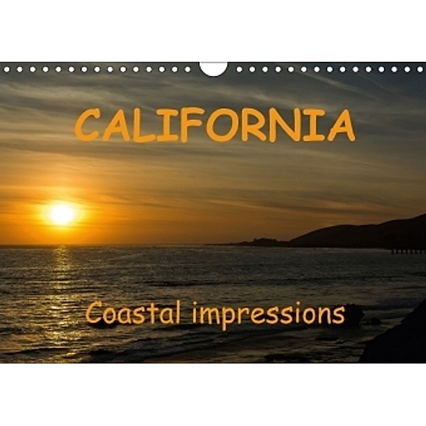 CALIFORNIA Coastal impressions (Wall Calendar 2017 DIN A4 Landscape), Andreas Schoen