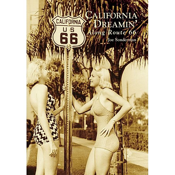 California Dreamin' Along Route 66, Joe Sonderman