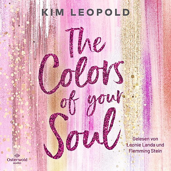 California Dreams - 1 - The Colors of Your Soul (California Dreams 1), Kim Leopold