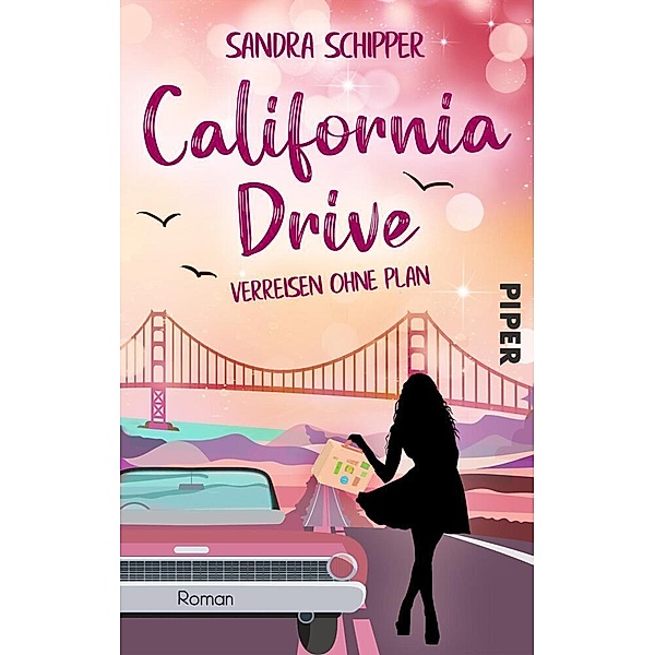 California Drive - Verreisen ohne Plan, Sandra Schipper