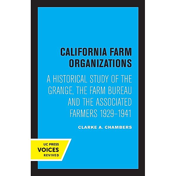 California Farm Organizations, Clarke A. Chambers