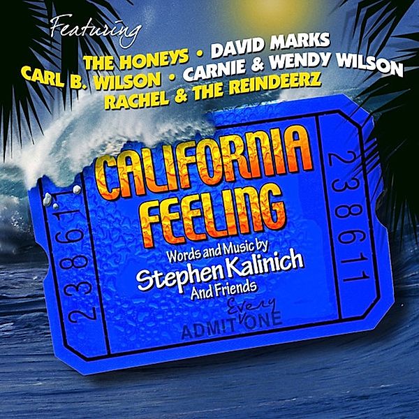 California Feeling, Stephen Kalinich & Friends