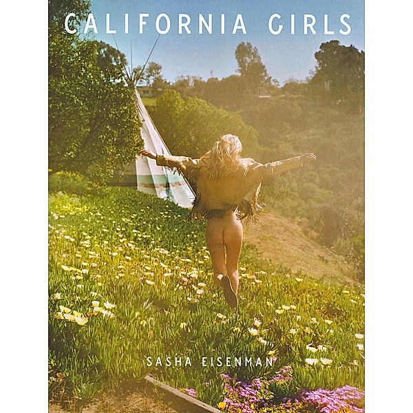California Girls, Sasha Eisenman