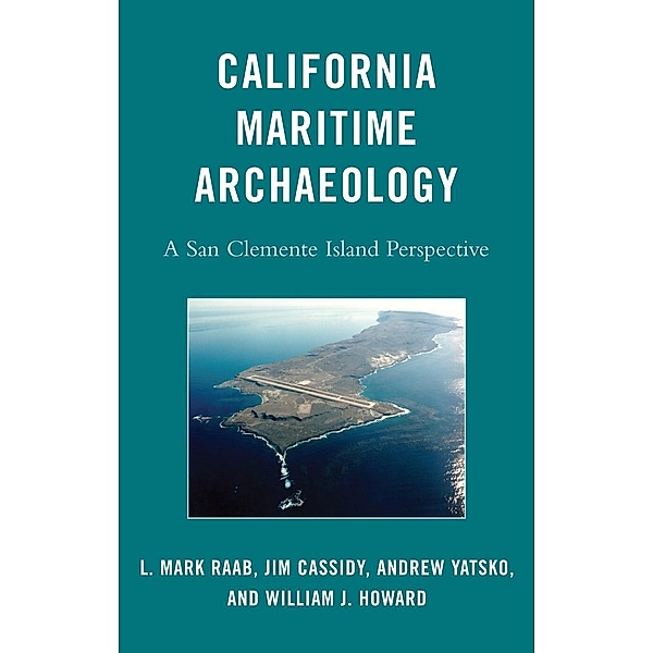 California Maritime Archaeology, Raab, Cassidy