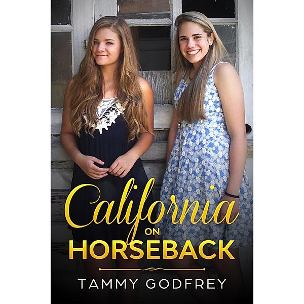 California on Horseback (The Graham Series) / The Graham Series, Tammy Godfrey