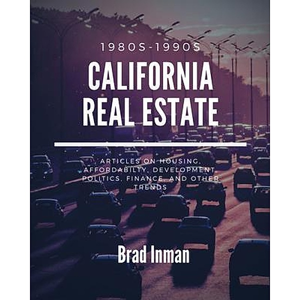 California Real Estate / Inman Books, Brad Inman