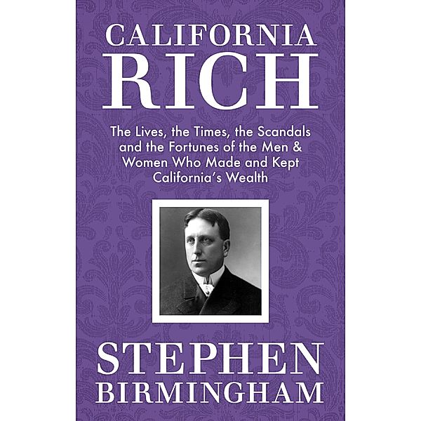 California Rich, Stephen Birmingham