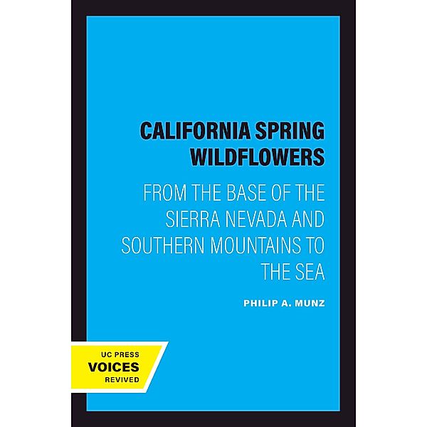 California Spring Wildflowers, Philip A. Munz