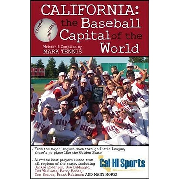 California: The Baseball Capital of the World, Mark Tennis