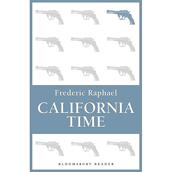 California Time, Frederic Raphael