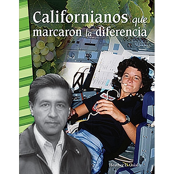 Californianos que marcaron la diferencia (Californians Who Made a Difference) Read-along ebook, Heather L Osial
