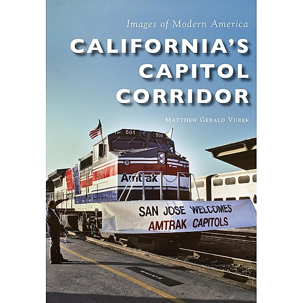California's Capitol Corridor, Matthew Gerald Vurek