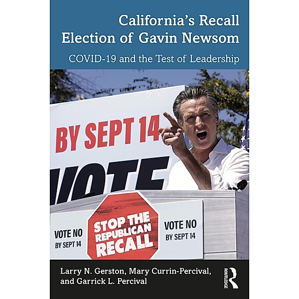 California's Recall Election of Gavin Newsom, Larry N. Gerston, Mary Currin-Percival, Garrick L. Percival