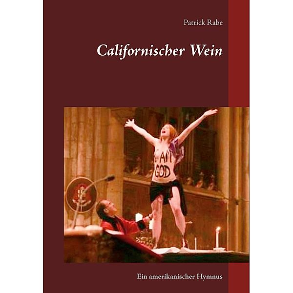 Californischer Wein, Patrick Rabe