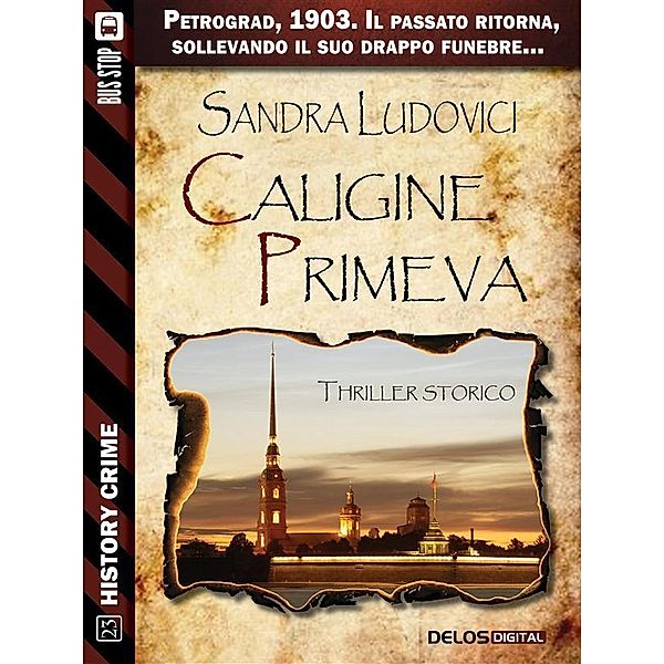 Caligine primeva / History Crime, Sandra Ludovici