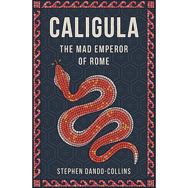 Caligula, Stephen Dando-Collins