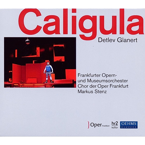 Caligula, Stenz, Oper Frankfurt