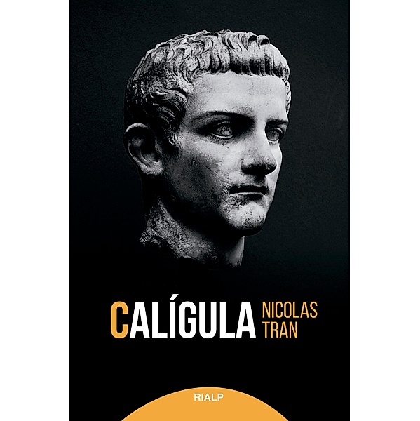 Calígula / Historia y biografías, Nicolas Tran