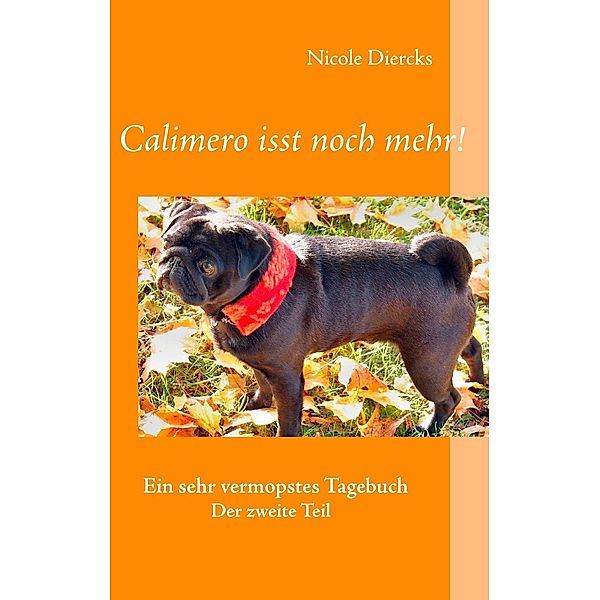 Calimero isst noch mehr!, Nicole Diercks