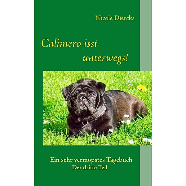 Calimero isst unterwegs!, Nicole Diercks