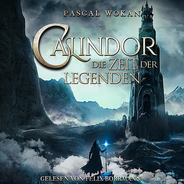 Calindor - 2 - Calindor: Die Zeit der Legenden, Pascal Wokan