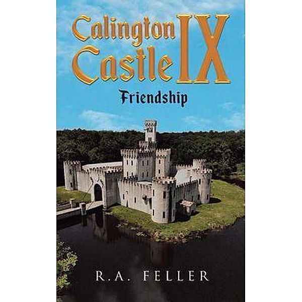 Calington  Castle IX, R. A. Feller