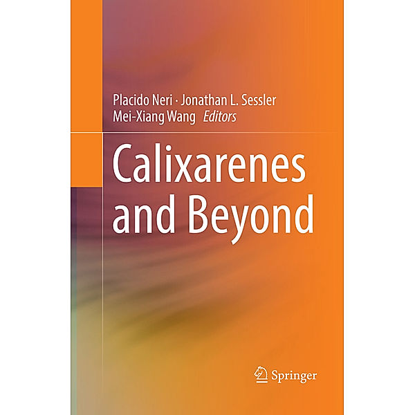 Calixarenes and Beyond
