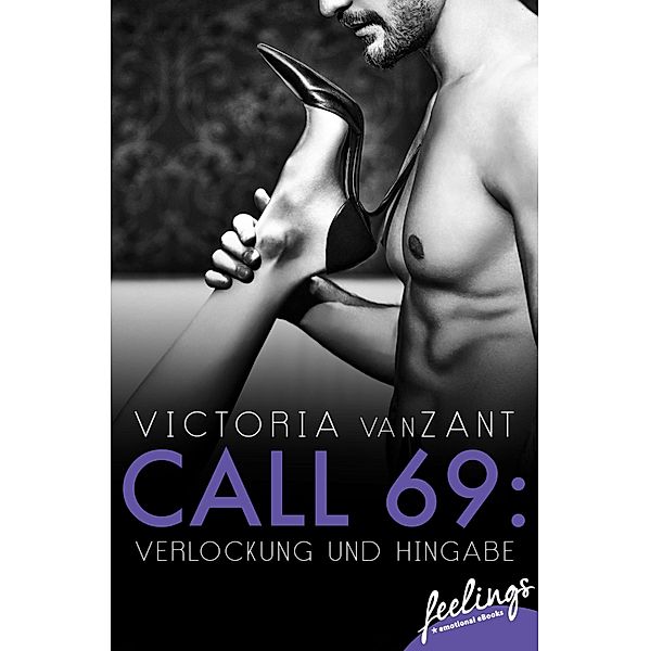 Call 69: Verlockung und Hingabe, Victoria vanZant