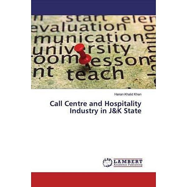 Call Centre and Hospitality Industry in J&K State, Hanan Khalid Khan