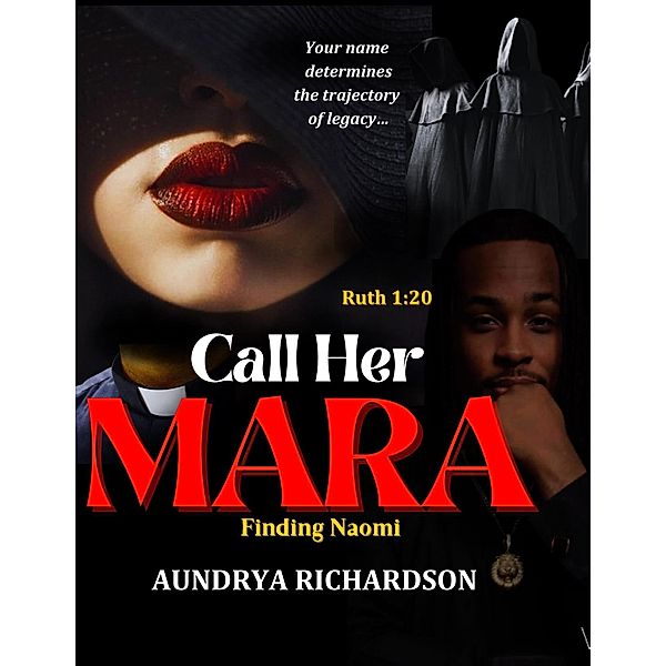 Call Her Mara: Finding Naomi, Aundrya Richardson