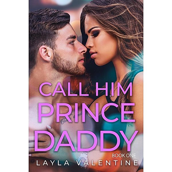 Call Him Prince Daddy / Call Him Prince Daddy, Layla Valentine