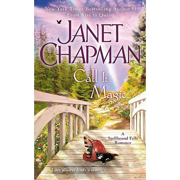 Call It Magic / A Spellbound Falls Romance Bd.7, Janet Chapman