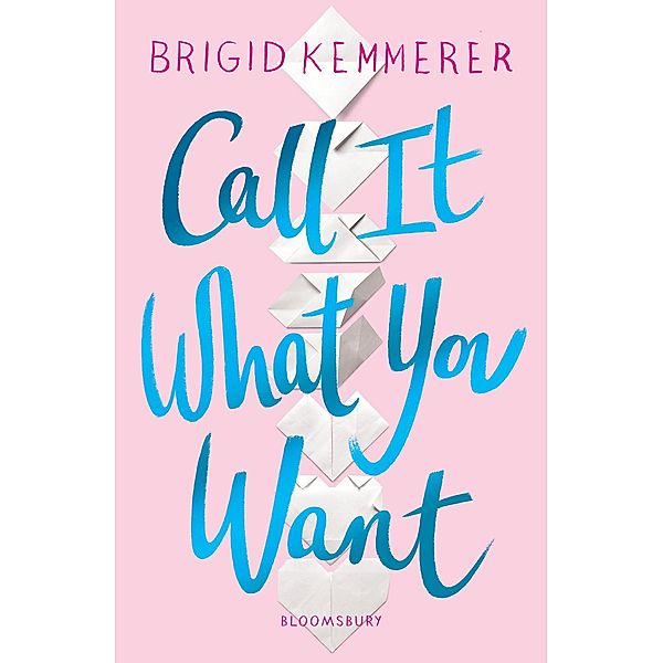 Call It What You Want, Brigid Kemmerer