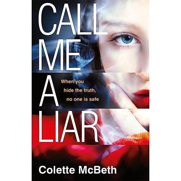 Call Me a Liar, Colette McBeth
