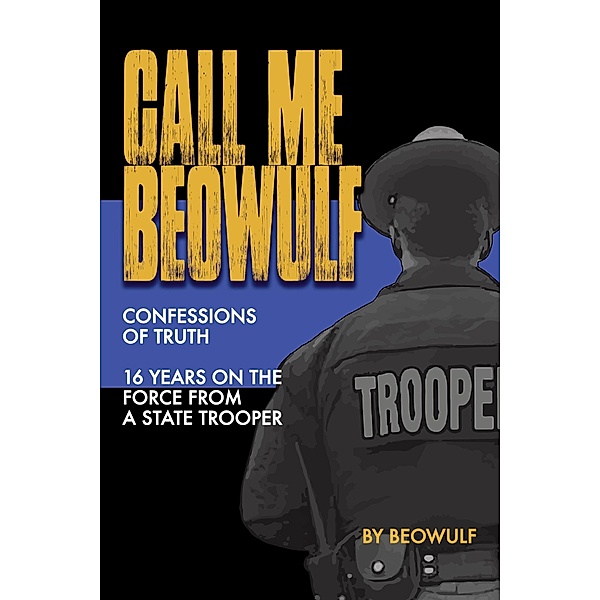 Call me Beowulf - Confessions  Of  Truth, Beowulf