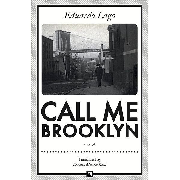 Call Me Brooklyn, Eduardo Lago