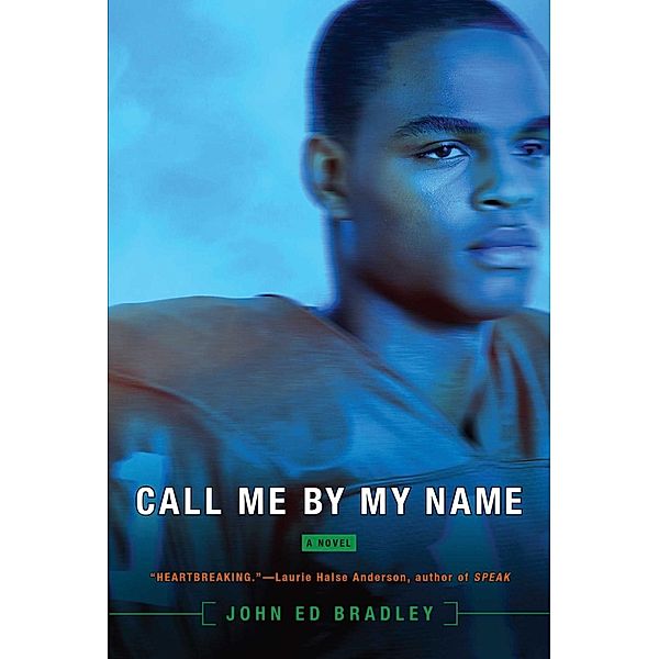 Call Me By My Name, JOHN ED BRADLEY