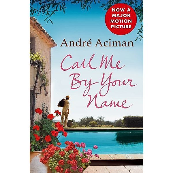 Call Me by Your Name. Ruf mich bei deinem Namen, englische Ausgabe, André Aciman